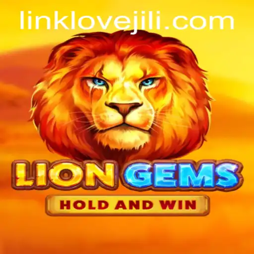 Exploring LionGems and the Thrilling World of Lovejili
