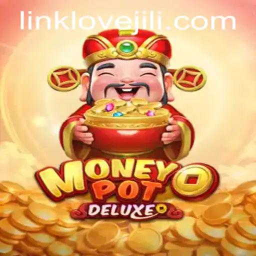 Unveiling MoneyPotDELUXE: A Thrilling Journey into Virtual Riches with lovejili